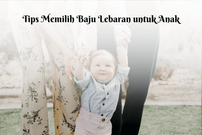 Baju lebaran untuk anak menjadi salah satu barang wajib yang orangtua beli sebagai hadiah