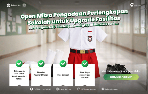 Koleksi perlengkapan sekolah lengkap mulai dari seragam, atribut topi dasi, hingga sepatu berkualitas, peluang kemitraan vendor sekolah dari Lokasoka