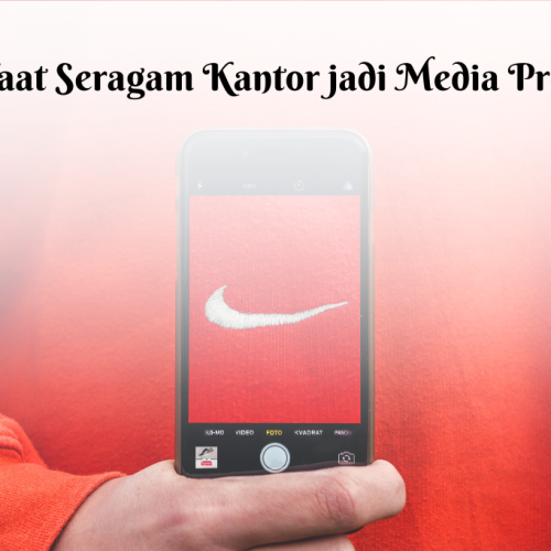 10 Manfaat Seragam Kantor jadi Media Promosi Branding Perusahaan