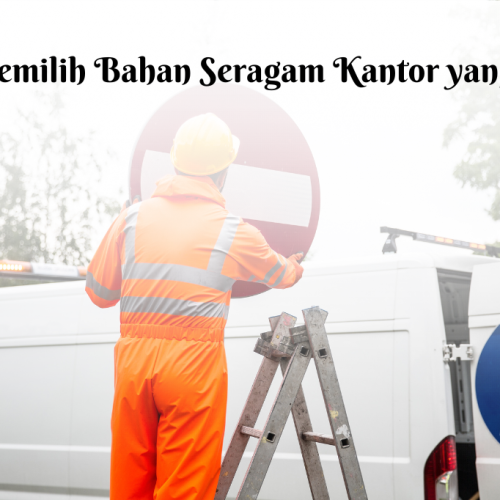 10 Tips Memilih Bahan Seragam Kantor yang Tepat di Konveksi Pakaian Terpercaya